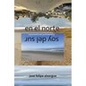 en el norte / soy del sur