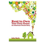 Rent To Own Your First Home: An American Dream Story