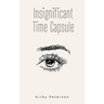 Insignificant Time Capsule