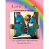 Love Ecology: Love psychology for Self-Ecology