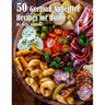 50 German Appetizer Recipes for Home