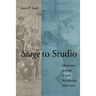 Stage to Studio: Musicians and the Sound Revolution, 1890-1950