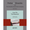 Potter v. Shrackle and The Shrackle Construction Company: Case File, Trial Materials