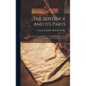 The Sentence And Its Parts: An Analytic Syntax For The Use Of Advanced Classes In Schools, And For Self-instruction