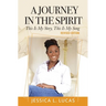 A Journey in the Spirit: This is My Story, This is My Song (Revised Edition)
