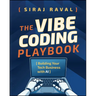 The Vibe Coding Playbook: Building Your Tech Business with AI