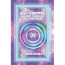 Self-Control Master Your Life and Your Mind: SERIES of 3 POWERFUL books on how to have SELF CONTROL and DOMINATE YOUR MIND!