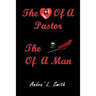 The Heart Of A Pastor, The Pen Of A Man