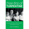 T'ree Tins of Turpentine: Dirt Poor and Irish in Sixties Leicester - One Family's True Story (Updated with Colour Photos)