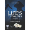 Life's Tuition Fees: A Diamond Dealer's Baptism by Fire in South Africa