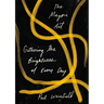The Magpie Art: Gathering the Brightness of Every Day