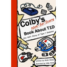 Colby's Not-So-Scary Book About T1D: One Kid's Story of Type 1 Diabetes
