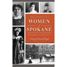 Influential Women of Spokane: Building a Fair City