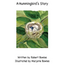 A Hummingbird's Story