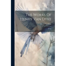 The Works Of Henry Van Dyke: Poems