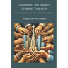 Equipping the Saints to Serve the City: Multicultural Education for Lay Leaders' Inclusive Ministry