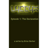 LYCCYX Episode 1: The Declaration