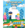 My Teacher Has Cancer