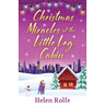 Christmas Miracles at the Little Log Cabin
