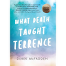 What Death Taught Terrence
