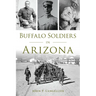 Buffalo Soldiers in Arizona