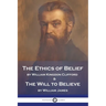 The Ethics of Belief and The Will to Believe