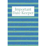 Important Date Keeper: Stripes
