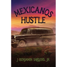 Mexicanos Hustle