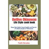 Outlive Okinawan Life Style cook book: Easy Diet Habit, Good Health and Secret of oldest people of Okinawan