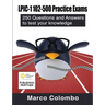 LPIC-1 102-500 Practice Exams: 250 Questions and Answers to Test Your Knowledge