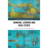 Banking, Lending and Real Estate