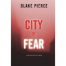City of Fear: An Ava Gold Mystery (Book 2)