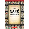 The Sake Handbook: All the Information You Need to Become a Sake Expert!