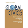 Global Civics: Responsibilities and Rights in an Interdependent World