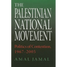 The Palestinian National Movement: Politics of Contention, 1967-2005
