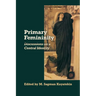 Primary Femininity: Discussions on a Central Identity