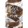 Fool Me Once