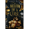 Melody of a Curse: A Fairy Tale Retelling of the Twelve Dancing Princesses