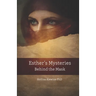 Esther's Mysteries Behind the Mask