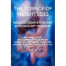 The Science of Weight Loss: Detoxification - Rebuilding the Microbiome - Correcting Metabolic Syndrome - Healing Biotoxin Illness & The Gut
