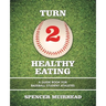 Turn 2 Healthy Eating: A Guide Book for Baseball Student Athletes