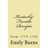 Kentucky Frontier Receipts: from 1775-1792