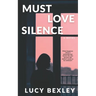 Must Love Silence