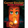 Carrot Sinclair: Vegetable Adventurer!