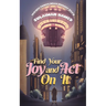Find Your Joy and Act On It
