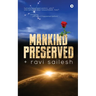 Mankind Preserved