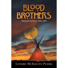 Blood Brothers: Montana Territory 1860-1890
