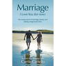 Marriage: I Love You (for now)