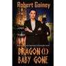 Dragon(e) Baby Gone