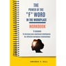 The Power of the "F" Word in the Workplace Workbook